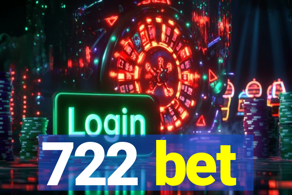 722 bet